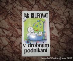 Kniha "Jak bluffovat v drobném podnikání"